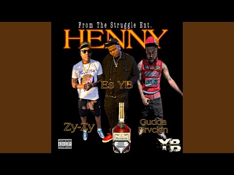 HENNY (feat. Zy-Zy & Gudda Brvckin)
