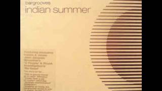 (VA) Bargrooves - Indian Summer - Âme Strong - Tout Est Bleu (François K Mix)