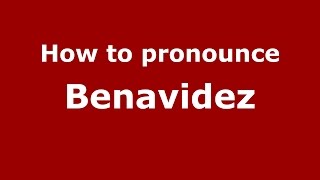 How to pronounce Benavidez