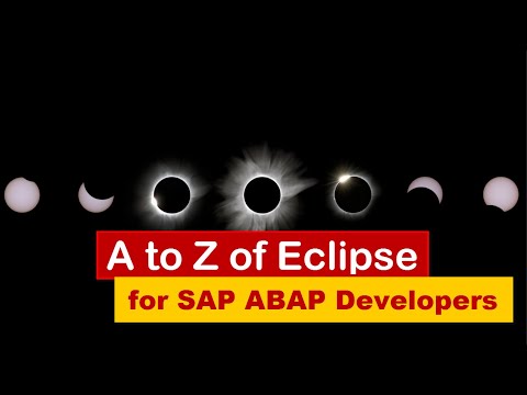 A to Z of Eclipse for SAP ABAP Developers
