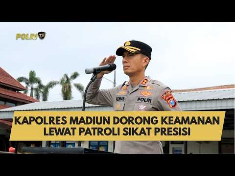KAPOLRES MADIUN DORONG KEAMANAN LEWAT PATROLI SIKAT PRESISI