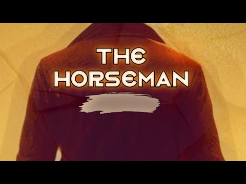 THE HORSEMAN - OFFICIAL LYRIC VIDEO