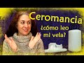 ¿Cómo leo mi vela? - Ceromancia