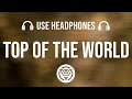The Score - Top Of The World [8D AUDIO]