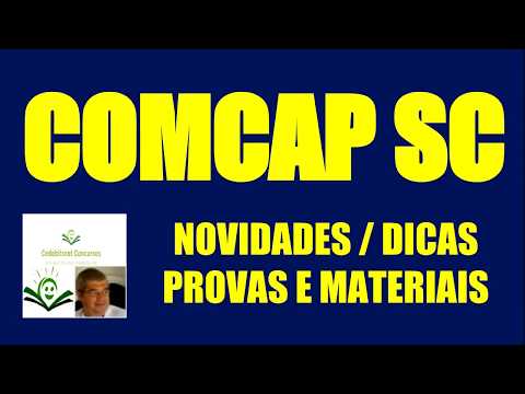 CONCURSO COMCAP SC NOVIDADES PROVAS DICAS MATERIAIS CONCURSO PÚBLICO AUTARQUIA MELHORAMENTOS CAPITAL