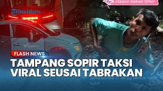 Geger! Wajah Diduga Sopir Taksi yang Picu Kecelakaan Argo Bromo vs KRL di Bekasi Viral di Sosmed
