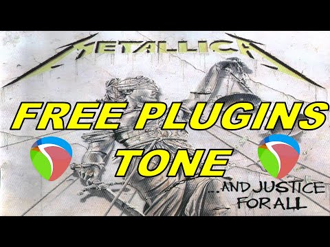 Metallica And Justice For All Guitar Tone with free VST Plugins