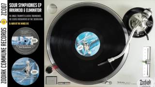 Zodiak Commune Records (ZC007) - Sour Symphonies EP - War at the Mind's Eye - Arkanoid & Eliminator