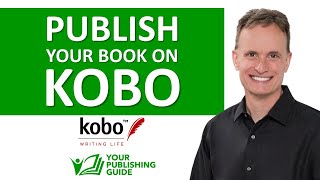 Ep 30 - How to Self-Publish Your Book on Kobo