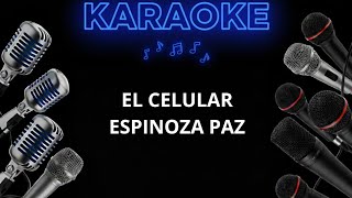 EL CELULAR - ESPINOZA PAZ - KARAOKE 