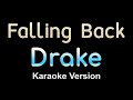 Drake - Falling Back (Karaoke)