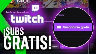 TWITCH: SUSCRÍBETE GRATIS a tus CANALES FAVORITOS
