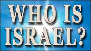 preview picture of video 'Who Is Israel?'