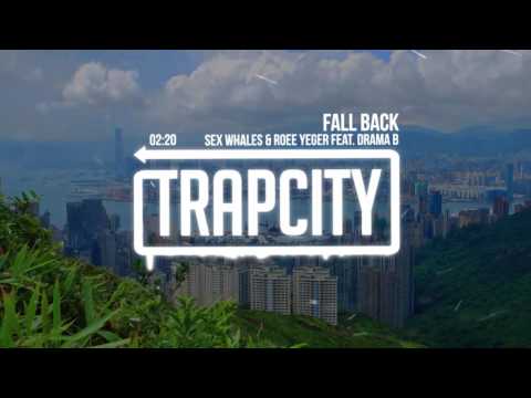 Sex Whales & Roee Yeger - Fall Back (ft. Drama B)