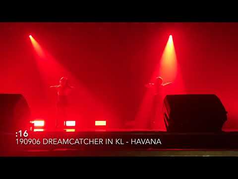190906 DREAMCATCHER IN KL - HAVANA