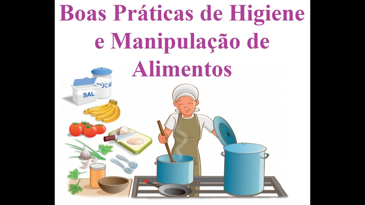 AULA: BOAS PRÁTICAS DE HIGIENE E MANIPULAÇÃO DE ALIMENTOS