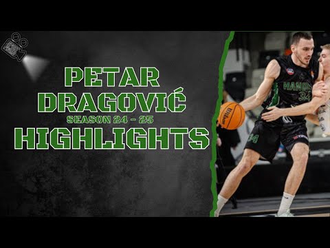 Petar Dragović #34 || MBK Handlova || Season 24 - 25 || Highlights