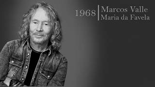 Marcos Valle  -  Maria da Favela
