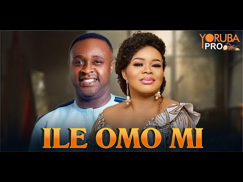 ILE OMO MI Latest Yoruba Movie 2026 | Femi Adebayo | Bimbo Oshin |Dayo Amusa |Akin Olaiya |Oga Bello