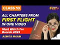 Summary Of All Chapters Of English Class 10 First Flight Under 45 Mins Class 10 Pre Boards 2023