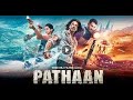 Pathan Full Movie HD 2023