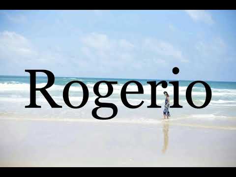 How To Pronounce Rogerio🌈🌈🌈🌈🌈🌈Pronunciation Of Rogerio