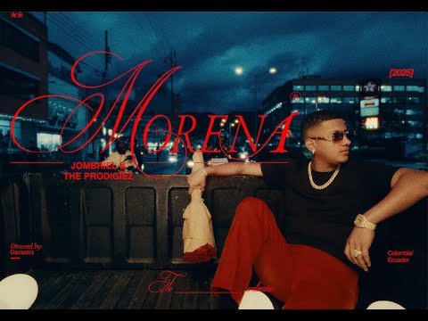 Jombriel, The Prodigiez "Morena" Feat. Juan Fernando Velasco