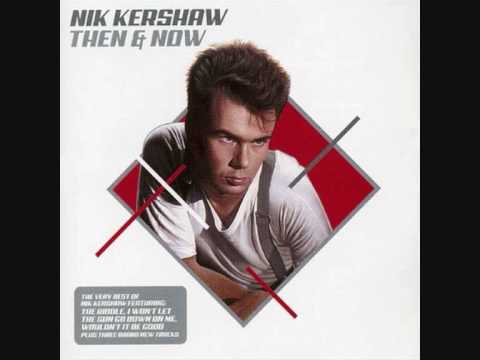 Nik Kershaw - Wouldn't It Be Good