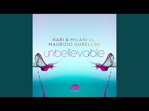 Unbelievable (Maurizio Gubellini vs. Matteo Sala Mix)