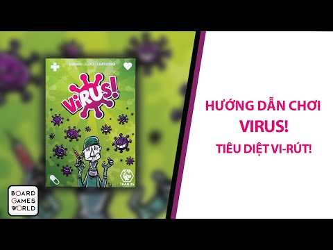 HƯỚNG DẪN BOARD GAME VIRUS I - CUỘC CHIẾN CÙNG VIRUS