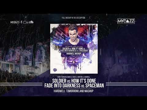 Soldier vs. Spaceman vs. Fade Into Darkness vs. How It's Done (Hardwell TML 18 Mashup)