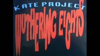 Kate Project - Wuthering Eights  (Interface Club Mix)