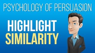Persuasion Psychology: The Similarity Principle