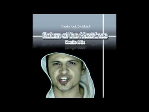 Return of the Machines (Radio Mix) (Full Version) / Oforia feat. Bwicked