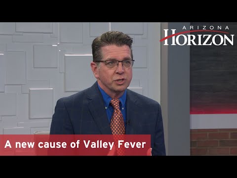 A new cause of Valley Fever | Arizona Horizon