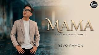 Download lagu MAMA - REVO RAMON {  MUSIK VIDEO } mp3