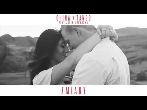 China x Tango - Zmiany (feat. Julia Urbańska) (Video)