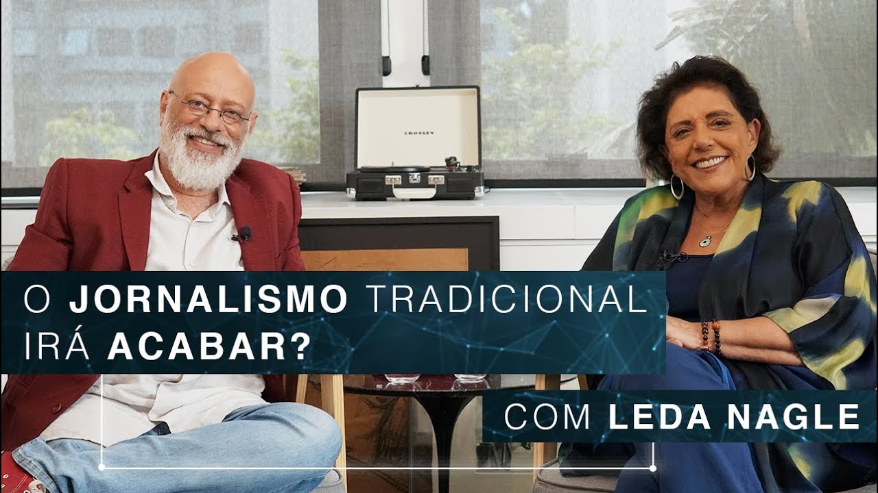 O Jornalismo tradicional irá acabar? | Leda Nagle