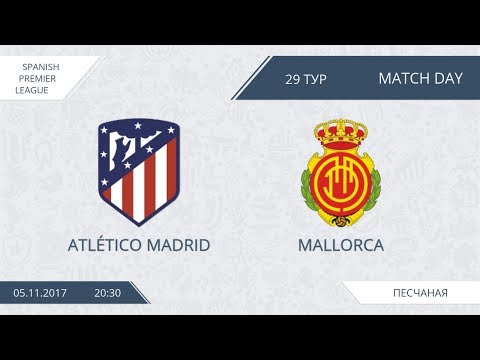AFL17. Spain. Primera. Day 29. Atletico Madrid - Mallorca