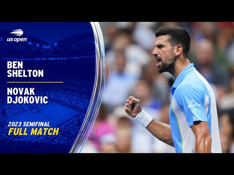 Ben Shelton vs. Novak Djokovic Full Match | 2023 US Open Semifinal