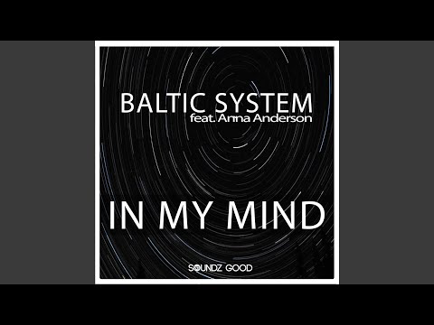 In My Mind (CJ Stone & Baltic System Mix)