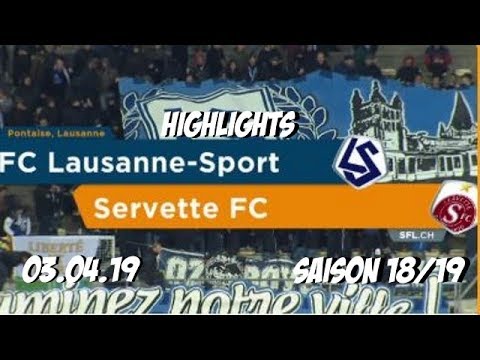 Highlights: Fc Lausanne - Sport vs Servette Genf FCS (03.04.19)