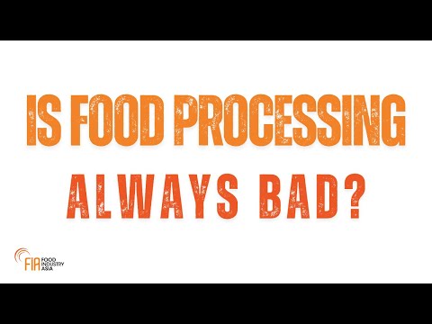 Are all processed foods bad for you?