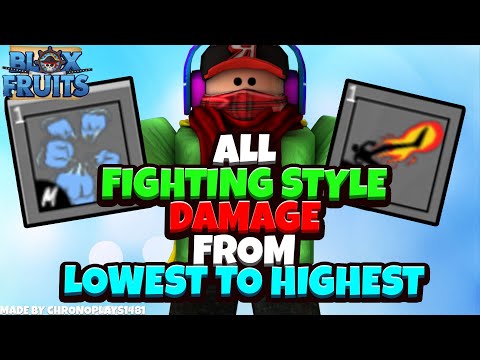 All Fighting Styles Damage from Lowest to Highest - Blox Fruits [Roblox]
