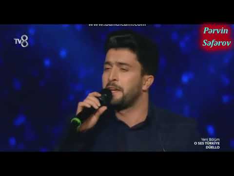 Pervin Seferov 3 cü tur O ses Türkiye Düello Değmen benim Pərvin Səfərov