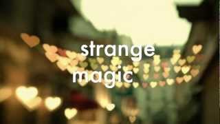 Strange Magic Lyrics