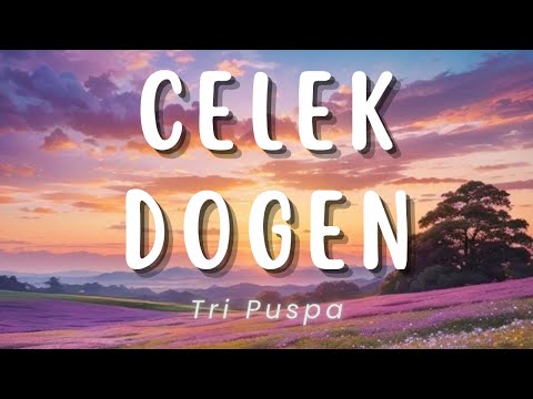 Celek Dogen - Tri Puspa (Lirik)