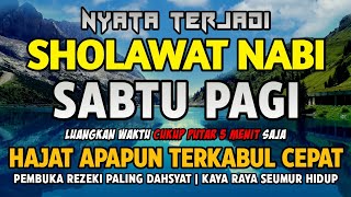 Download lagu SHOLAWAT NABI HARI SABTU PAGI PENGABUL HAJAT, PEMBUKA PINTU REZEKI, SHOLAWAT PALING MERDU mp3