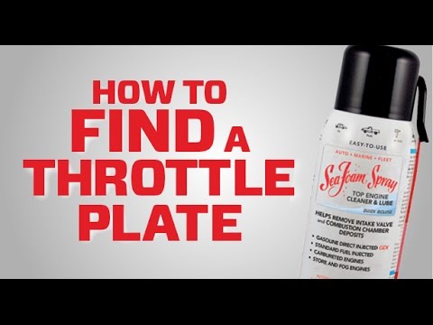 Using Sea Foam Spray - How to find a throttle plate (gasoline fuel injection)