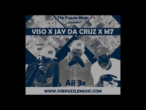 Viso - Aii 3x ft. Jay Da Cruz & M7